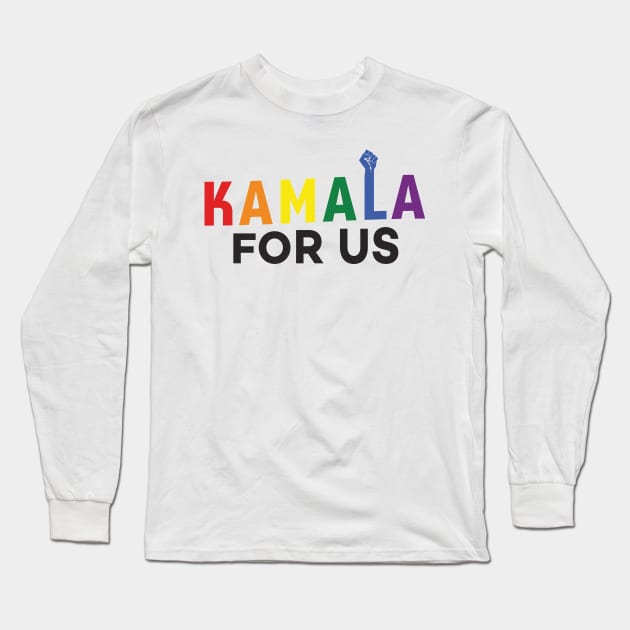 Kamala for US - Rainbow Long Sleeve T-Shirt by guayguay